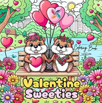 Beaver My Valentine! A Sweet Coloring Book Gift for All Ages