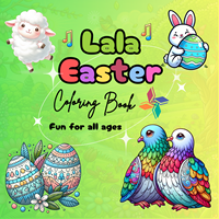 Lala Easter Coloring Book: Bunny, Eggs & Enchanted Spring Gift for Kids, Teens & Adults